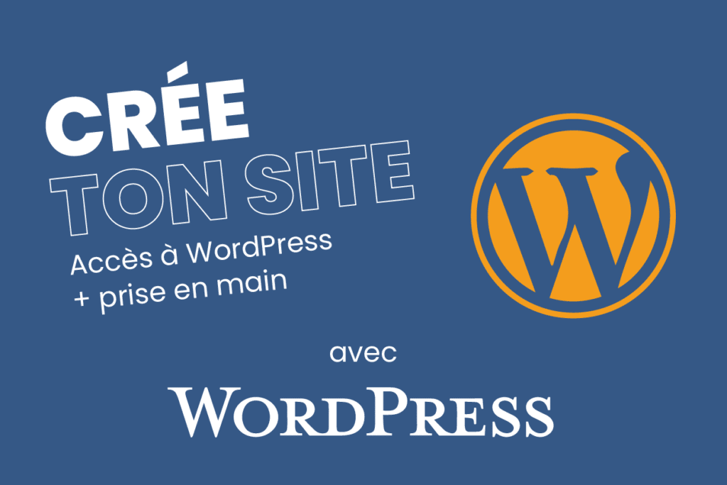 Premiers pas avec WordPress — que faire pour créer un site internet WordPress